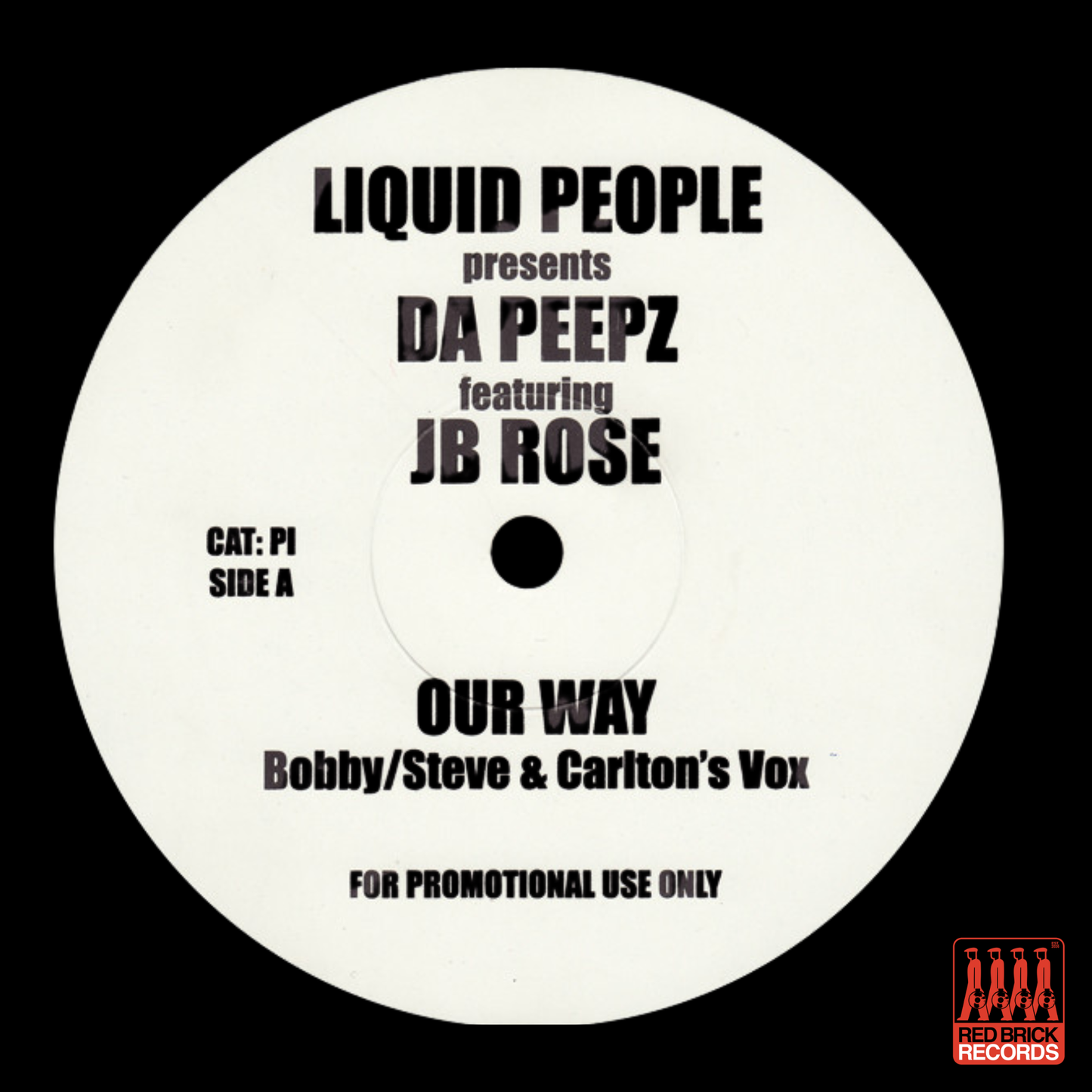 Liquid People Presents Da Peepz featuring JB Rose - Our Way