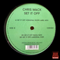 Chris Mack - Set It Off