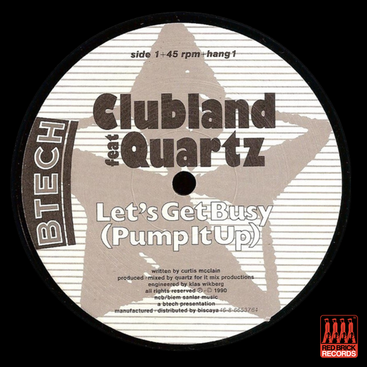 Clubland Feat Quartz – Let's Get Busy (Pump It Up) / Beat'n The Art (Summer Of Love Mix)