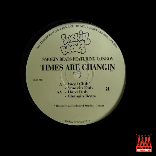 Smokin Beats Featuring Conroy - Times Are Changin
