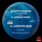 Scott Garcia - A London Thing/4 The Ladies