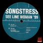 Songstress - See Line Woman