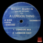 Scott Garcia - A London Thing