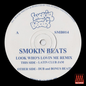 Smokin Beats - Look Who's Lovin Me Remix