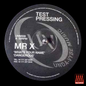 Mr. X (4) - What's Your Name / Dangerous / Find Away