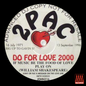 2Pac - Do For Love 2000