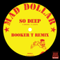 Mad Dollar - So Deep/People (Come Together) (Dubplate)