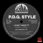 P.D.Q Style - I Don't Want It