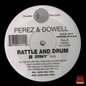 Perez & Dowell – Rattle and Drum